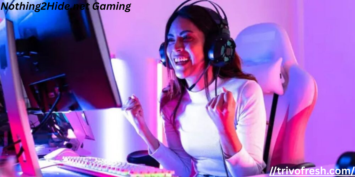 Nothing2Hide.net Gaming